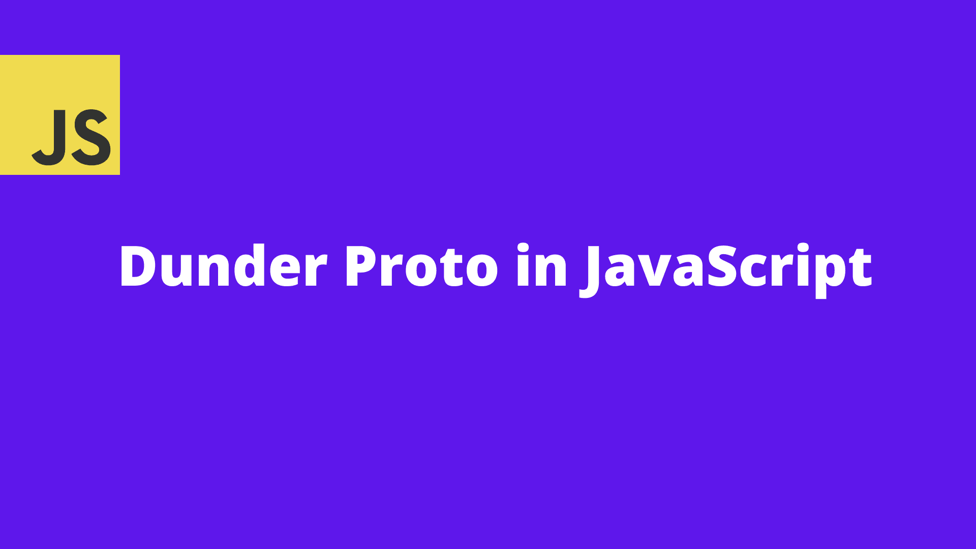 Dunder Proto & Nature of Objects